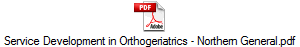 Service Development in Orthogeriatrics - Northern General.pdf
