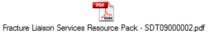Fracture Liaison Services Resource Pack - SDT09000002.pdf
